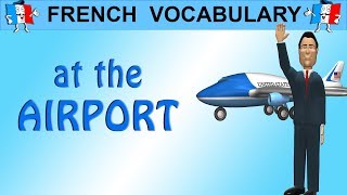 FRENCH LESSON  AIRPORT VOCABULARY [upl. by Darreg]