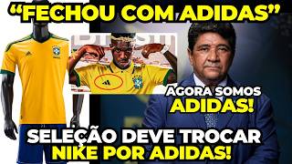 NOVA CAMISA DA SELEÇÃO SERÁ DA ADIDAS NIKE E ADIDAS DISPUTAM SELEÇÃO BRASILEIRA [upl. by Acimat277]