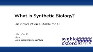 What is Synthetic Biology Introduction by SynBioOxford [upl. by Ahsenod]