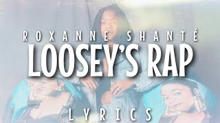 Roxanne Shanté  Looseys Rap Lyrics  Video [upl. by Nalod]