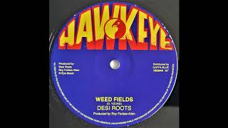 DESI ROOTS  Weed Fields 1979 [upl. by Aelsel]