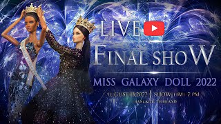 LIVE🔴FINAL SHOW👑 MGD2022  MISS GALAXY DOLL 2022 [upl. by Pentheas]