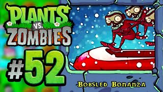 Bobsled Bonanza  Plants vs Zombies 52 [upl. by Anner]