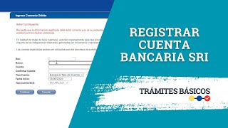 ¿Cómo registrar mi cuenta bancaria en el SRI para devolución de IVA o pago de declaraciones [upl. by Nosoj]