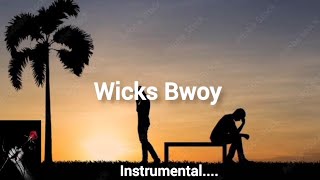 Wicks BwoyTuachane Lyrics video [upl. by Hilde]