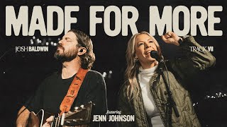 Made For More  Josh Baldwin feat Jenn Johnson [upl. by Jillie]