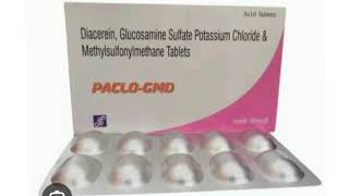 PACLO GMD Tablets Diacerein Glucosamine Sulfate Potassium Chloride amp Methylsulfonylmethane Tablets [upl. by Ari]