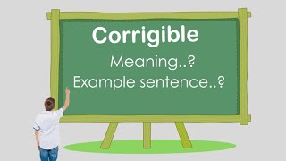 Corrigible meaning in Urdu  Corrigible with sentence example  How to pronounce Corrigible [upl. by Sayers150]