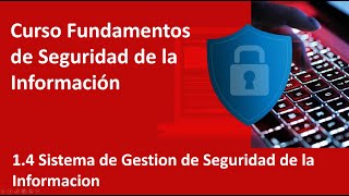 1 4 Sistema de Gestion de Seguridad de la Informacion [upl. by Noret]