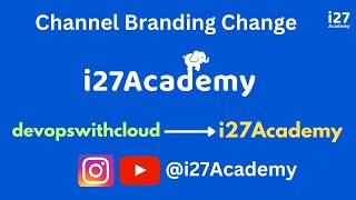 Channel name changed to i27Academy  Follow me on Instagram i27academy [upl. by Aliber510]