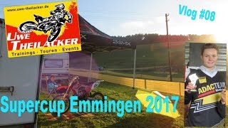 Supercup Emmingen 2017 l Vlog l Simon MX 46 [upl. by Ebberta]