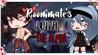 Roommates With The Alpha Original Gacha Life Mini Movie [upl. by Martel]