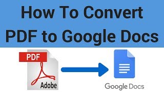 How to Convert a PDF to a Google Doc [upl. by Einttirb]