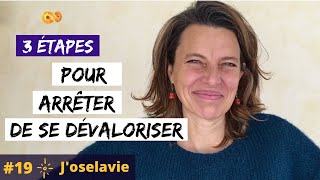 Comment ARRÊTER de SE DÉVALORISER [upl. by Ik]