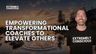 Empowering Transformational Coaches To Elevate Others [upl. by Harmony]