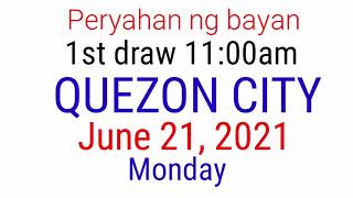 Peryahan ng Bayan  QUEZON CITY June 21 2021 1ST DRAW RESULT [upl. by Yelich809]