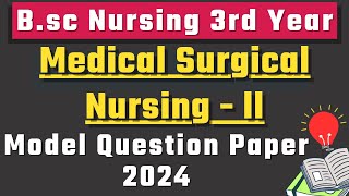 Bsc Nursing 3rd Year Medical Surgical Nursing 2 Question Paper 2024  Bsc Nursing 3rd Year Paper [upl. by Avraham146]