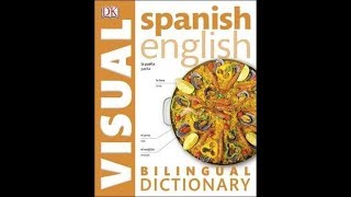 Spanish  English Bilingual Visual DictionaryDorling Kindersley Limited [upl. by Gefell231]