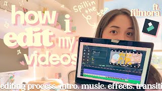 how i edit my youtube videos aesthetic intro editing process fonts effects  ft filmora [upl. by Nedra815]