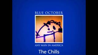 Blue October  The Chills HD Audio [upl. by Jamey]