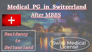 PG in Switzerland after MBBS  Residency in Switzerland  Swiss Medical License  Medicozee [upl. by Aeiram]