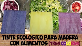 TINTE CASERO PARA MADERA 🪓 CON ALIMENTOS 🥗🥬🥕 ECOLOGICO ♻ NATURAL y GRATIS 💲😄👌 [upl. by Olra88]