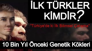 İLK TÜRK KİMDİR  Türklerin Genetik Kökeni ve Soyu  TÜRKÇENİN ve TÜRK TARİHİNİN BAŞLANGICI [upl. by Neelahtak]