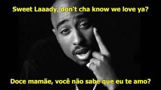 2Pac  Dear Mama LegendadoLyrics [upl. by Rivkah]