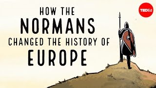 How the Normans changed the history of Europe  Mark Robinson [upl. by Lat261]