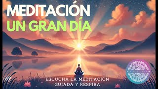 REPROGRAMA TU MENTE ❤ MEDITACIÓN ☀️INICIA TU DÍA ☀️ PRESENCIA 🌱 HOY ES UN GRAN DÍA  9 MINUTOS  ❤ [upl. by Kathrine238]