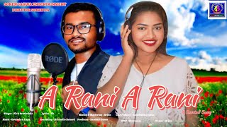 A RANI A RANI  NEW SANTALI LOVE SONG2024  KK MARANDI amp SRUTIREKHA  SOREN SAKWA ENTERTAINMENT [upl. by Einahpit]