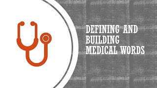 Defining and Building Medical Words [upl. by Arick]