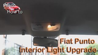 Fiat Punto Interior Light Upgrade [upl. by Nosirb]