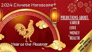 2024 ROOSTER Chinese Horoscope Career Love Money amp Health Feng Shui Lucky Numbers and MORE [upl. by Tomkins751]