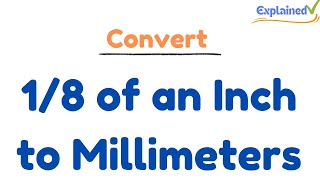 Convert 18 of an Inch to Millimeters [upl. by Bashuk]