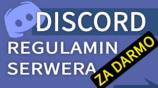 REGULAMIN SERWERA DISCORD NA TWÓJ SERWER ZA DARMO — Do skopiowania [upl. by Philbin]