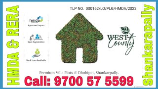 West County  HMDA RERA Villa Plots  Shankarpally  Dhobipet  Hyderabad West  Siri 9700 57 5599 [upl. by Hgielak782]