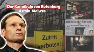 Der Kannibale von Rotenburg Armin Meiwes  True Crime deutsch  Podcast deutsch [upl. by Lavelle646]