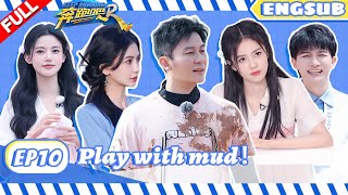 【EP10】BaiLuampZhoushen play in the mud  KeepRunningS11  FULL ENGSUB [upl. by Koy710]