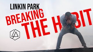 LINKIN PARK  Breaking The Habit  Epic Trailer 2 [upl. by Atoel]