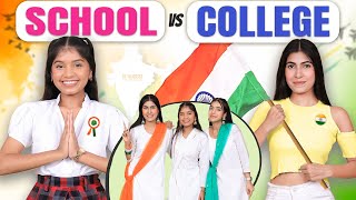 INDEPENDENCE Day  School vs College  Students Life  Anaysa [upl. by Okiek]