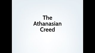 The Athanasian Creed [upl. by Eiramlehcar]