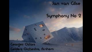 Jan van Gilse Symphony No 2 OctorsGelders Orch [upl. by Stelle193]