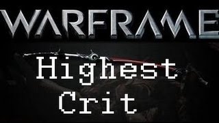 HIGHEST CRIT IN WARFRAME 21 Billion [upl. by Tronna]