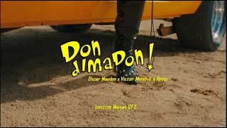 Don Dimadon  REMP X OSCAR MAYDON X VICTOR MENDIVIL [upl. by Gustie]