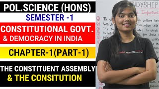 THE CONSTITUENT ASSEMBLY amp THE CONSTITUTION PART1  SEMESTER 1 POLSCIENCE HONS  STUDYSHIP [upl. by Emmy]