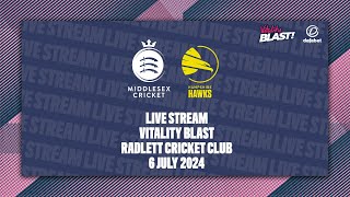 MIDDLESEX V HAMPSHIRE HAWKS LIVE STREAM  VITALITY BLAST [upl. by Nnylecoj297]