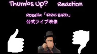 【公式ライブ映像】Roselia  FIRE BIRD Old man with ☕ reaction HERE WE GO [upl. by Dinnage]