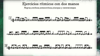 Ejercicios rítmicos con dos manos Corcheas Semicorcheas Síncopas y contratiempos [upl. by Mulligan]