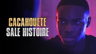 Cacahouete  Sale Histoire Clip Officiel [upl. by Alia]